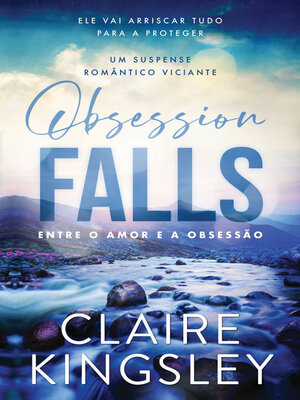 cover image of Obsession Falls – Entre o Amor e a Obsessão